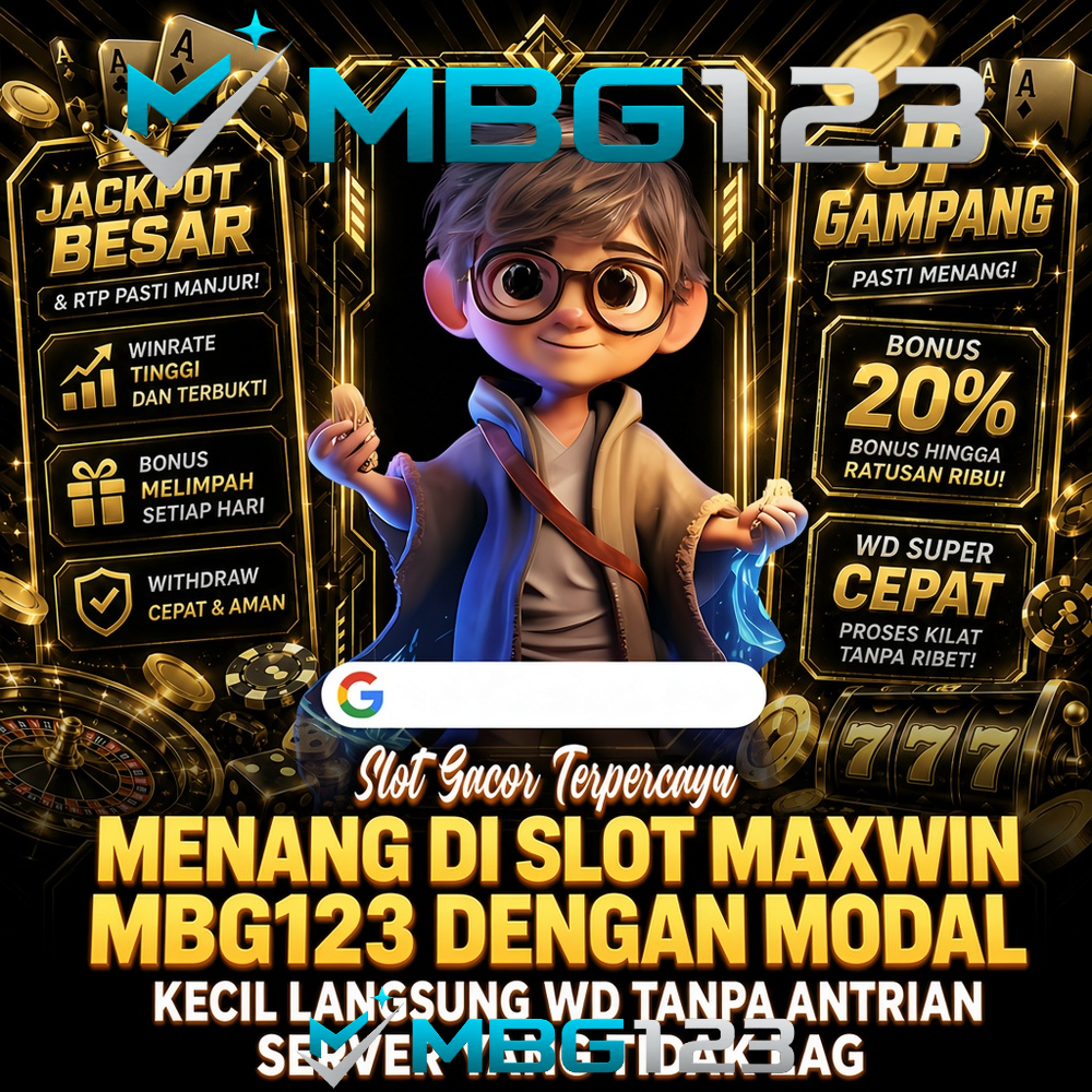 Menang di Slot Maxwin MBG123 dengan Modal Kecil Langsung WD Tanpa Antrian dan Server yang Tidak Lag